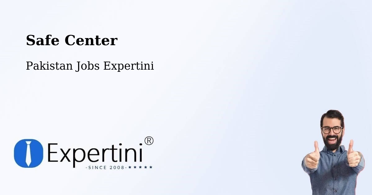 Safety Center – Phalia - Pakistan Jobs Expertini